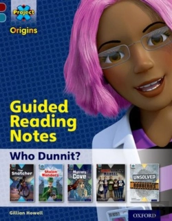 Bertrand.pt - Project X Origins: Dark Red Book Band, Oxford Level 18: Who Dunnit?: Guided Reading Notes