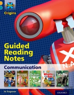 Bertrand.pt - Project X Origins: Gold Book Band, Oxford Level 9: Communication: Guided Reading Notes