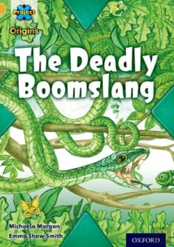 Bertrand.pt - Project X Origins: Gold Book Band, Oxford Level 9: Communication: The Deadly Boomslang