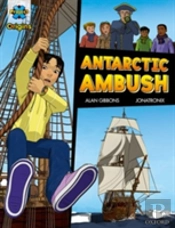 Project X Origins Graphic Texts: Dark Red+ Book Band, Oxford Level 19: Antarctic Ambush