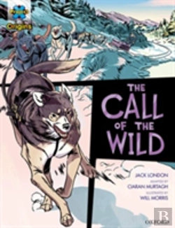 Bertrand.pt - Project X Origins Graphic Texts: Dark Red+ Book Band, Oxford Level 19: The Call Of The Wild