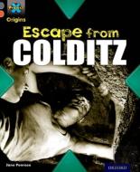 Project X Origins: Grey Book Band, Oxford Level 13: Great Escapes: Escape From Colditz