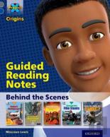 Project X Origins: Grey Book Band, Oxford Level 14: Behind The Scenes: Guided Reading Notes
