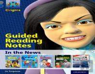 Project X Origins: Grey Book Band, Oxford Level 14: In The News: Guided Reading Notes