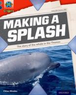 Project X Origins: Grey Book Band, Oxford Level 14: In The News: Making A Splash