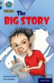 Project X Origins: Grey Book Band, Oxford Level 14: In The News: The Big Story