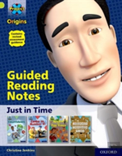 Bertrand.pt - Project X Origins: Lime Book Band, Oxford Level 11: Just In Time: Guided Reading Notes