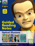 Project X Origins: Lime+ Book Band, Oxford Level 12: Optical Illusions: Guided Reading Notes
