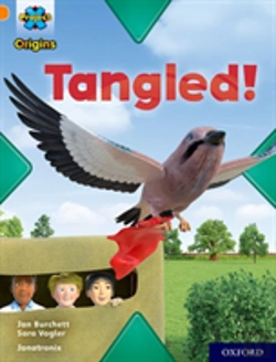 Bertrand.pt - Project X Origins: Orange Book Band, Oxford Level 6: Tangled!