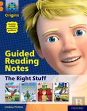 Project X Origins: Orange Book Band, Oxford Level 6: The Right Stuff: Guided Reading Notes