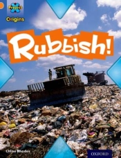 Project X Origins: Orange Book Band, Oxford Level 6: What A Waste: Rubbish!