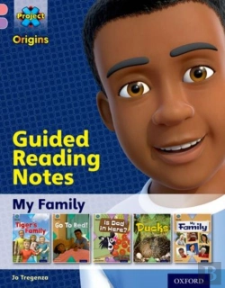Bertrand.pt - Project X Origins: Pink Book Band, Oxford Level 1+: My Family: Guided Reading Notes
