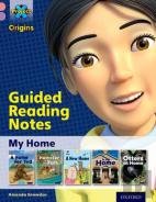 Project X Origins: Pink Book Band, Oxford Level 1+: My Home: Guided Reading Notes