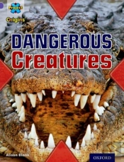 Project X Origins: Purple Book Band, Oxford Level 8: Habitat: Dangerous Creatures