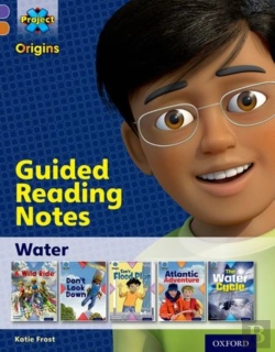 Bertrand.pt - Project X Origins: Purple Book Band, Oxford Level 8: Water: Guided Reading Notes