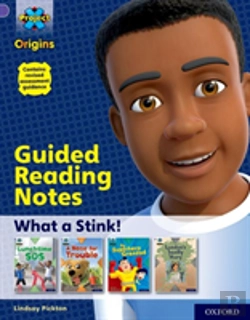 Bertrand.pt - Project X Origins: Purple Book Band, Oxford Level 8: What A Stink!: Guided Reading Notes