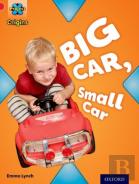 Project X Origins: Red Book Band, Oxford Level 2: Big And Small: Big Car, Small Car