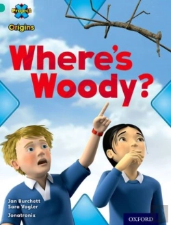 Bertrand.pt - Project X Origins: Turquoise Book Band, Oxford Level 7: Hide And Seek: Where'S Woody?