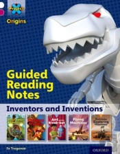 Project X Origins: White Book Band, Oxford Level 10: Inventors And Inventions: Guided Reading Notes