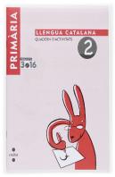 Projecte 3 Punt 16, Llengua Catalana, 1 Educacio Primaria, Cicle Inicial. Quadern D'Activitats 2