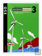 Projecte 3.16, Destreses Basiques, Ciencies De La Naturalesa, 3 Eso