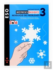 Projecte 3.16, Destreses Basiques, Resolucio De Problemes, Matematiques, 3 Eso