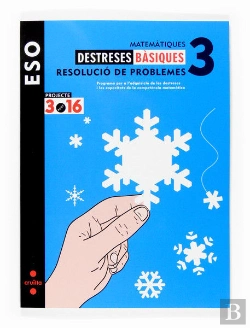 Bertrand.pt - Projecte 3.16, Destreses Basiques, Resolucio De Problemes, Matematiques, 3 Eso