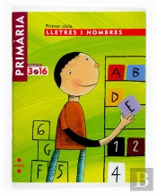 Projecte 3.16, Lectoescritura, Lletres I Nombres, Primer Cicle