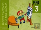 Projecte D'Activació De La Intel·Ligència. Pai 2000. 3 Educació Primària