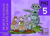 Projecte D'Activació De La Intel·Ligència. Pai 2000. 5 Educació Primària