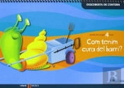 Projecte Escala De Cargol, Com Tenim Cura Del Barri?, Coneixement Del Medi, Educacio Infantil, 4 Any