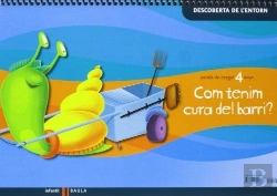 Bertrand.pt - Projecte Escala De Cargol, Com Tenim Cura Del Barri?, Coneixement Del Medi, Educacio Infantil, 4 Any