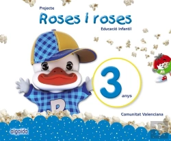 Bertrand.pt - Projecte Roses I Roses. Educació Infantil. 3 Anys