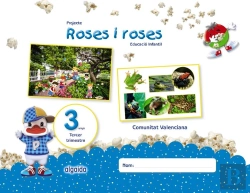 Bertrand.pt - Projecte Roses I Roses. Educació Infantil. 3 Anys. Tercer Trimestre