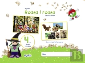 Projecte Roses I Roses. Educació Infantil. 4 Anys. Tercer Trimestre