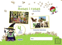 Bertrand.pt - Projecte Roses I Roses. Educació Infantil. 4 Anys. Tercer Trimestre