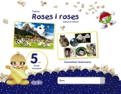 Projecte Roses I Roses. Educació Infantil. 5 Anys. Tercer Trimestre