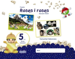 Bertrand.pt - Projecte Roses I Roses. Educació Infantil. 5 Anys. Tercer Trimestre