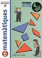 Projecte Un Mon Per A Tothom, Edicio Euro, Matematiques, 6 Educacio Primaria, Cicle Superior 2n