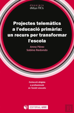 Bertrand.pt - Projectes Telemàtics A L'Educació Primària: Un Recurs Per Transformar L'Escola