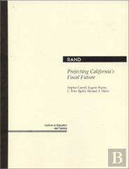 Projecting California'S Fiscal Future