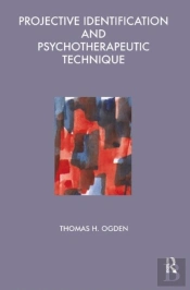 Projective Identification And Psychotherapeutic Technique