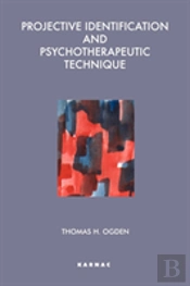 Projective Identification And Psychotherapeutic Technique