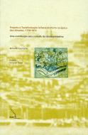 Projecto e Transformação Urbana do Porto na Época dos Almadas, 1758-1813