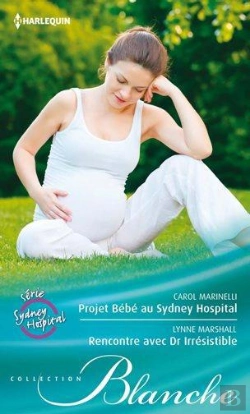 Bertrand.pt - Projet Bebe Au Sydney Hospital - Rencontre Avec Dr. Irresistible