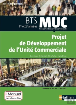 Bertrand.pt - Projet De Developpement De L'Unite Commerciale Btsmuc 1ere/2eme Annees Livre + Licence Eleve - 2015