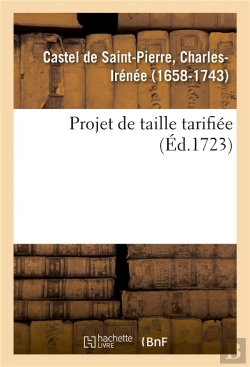 Bertrand.pt - Projet De Taille Tarifiee, Pour Faire Cesser Les Maux Que Causent En France