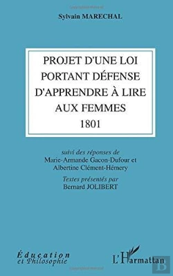 Bertrand.pt - Projet D'Une Loi Portant Défense D'Apprendre À Lire Aux Femmes ; 1801