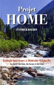 Projet Home ; Écologie Intérieure & Médecine Originelle