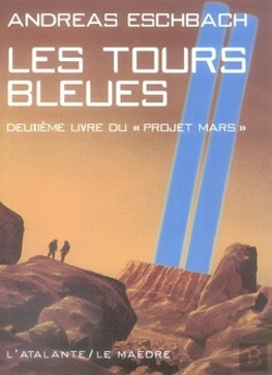 Bertrand.pt - Projet Mars T.2 ; Les Tours Bleues